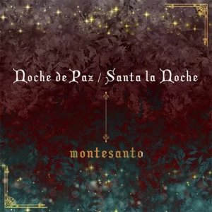 Montesanto – Noche De Paz / Santa La Noche (2019)