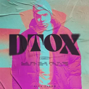 Alex Zurdo – DTOX (2022)