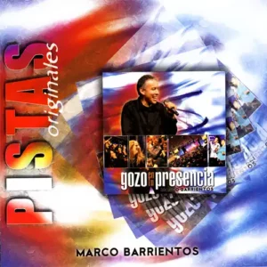 Marco Barrientos – Gozo en Tu Presencia (Pistas) (2006)