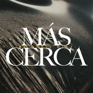Onell Díaz – Más Cerca (2022)