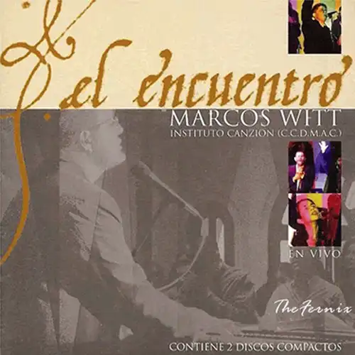 Marcos Witt – El Encuentro (2002)