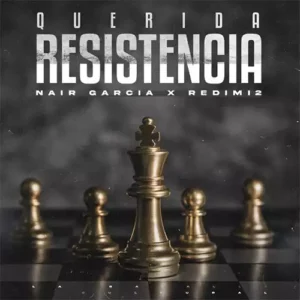 Redimi2 – Querida Resistencia (feat. Nair García) (2022)