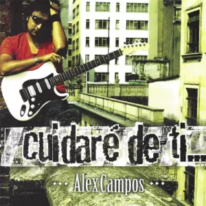 Alex Campos – Cuidaré de Ti (2008)