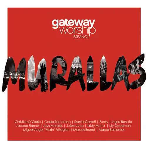 Gateway Worship Español – Murallas (2017)