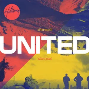 Hillsong UNITED – Aftermath (2011)