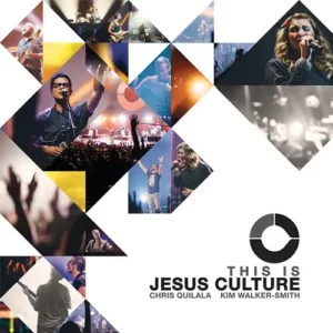 Jesus Culture – This Is Jesus Culture (Live) (2015)