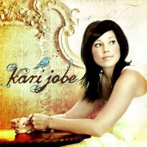 Kari Jobe – Kari Jobe (2010)