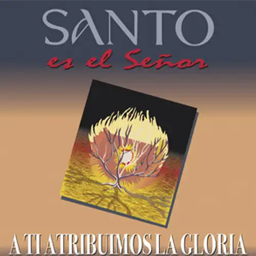 Palabra en Acción & Juan Carlos Alvarado – Santo Es El Señor (1990)