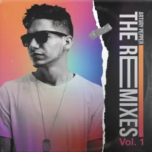 Artury Pepper – The Remixes Vol. 1 (2020)