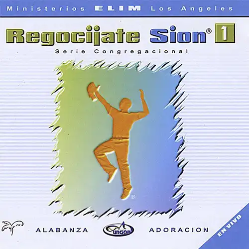 Elim Los Angeles – Regocíjate Sion Vol.1 (2003)