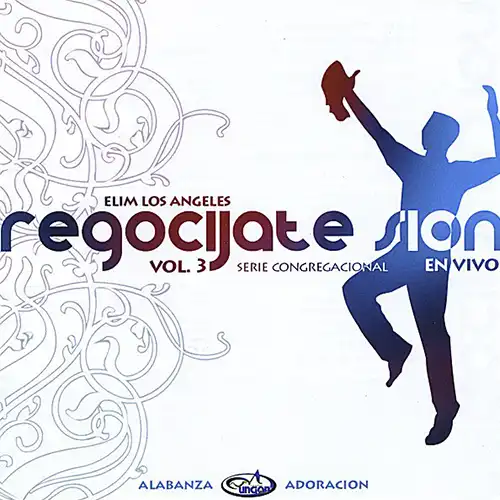 Elim Los Angeles – Regocíjate Sion Vol.3 (2008)