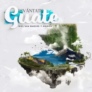 Miel San Marcos – Levántate Guate (2022)