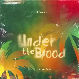 Alex Linares – Under The Blood (2023)