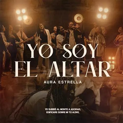 Aura Estrella – Yo Soy El Altar (Live) (2023)