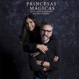 Jesús Adrián Romero & Melissa Romero – Princesas Mágicas (2023)