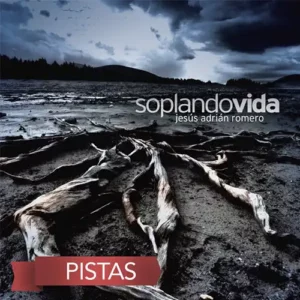Jesús Adrián Romero – Soplando Vida [Instrumental] (2012)