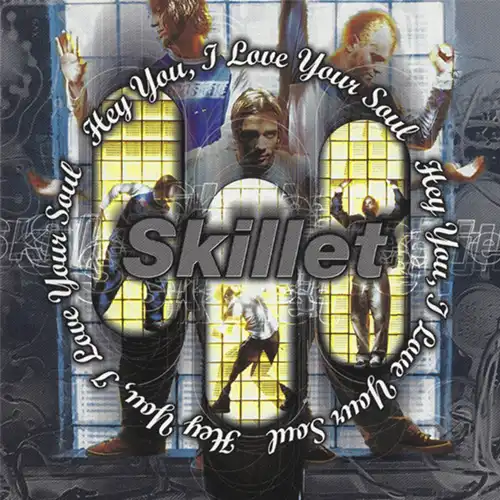 Skillet – Hey You, I Love Your Soul (1998)