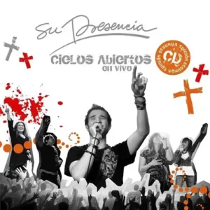 Su Presencia – Cielos Abiertos (2007)