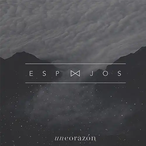 Un Corazón – Espejos (2015)