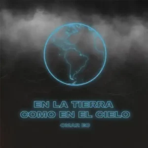 Omar EC – En la Tierra Como en el Cielo (2023)