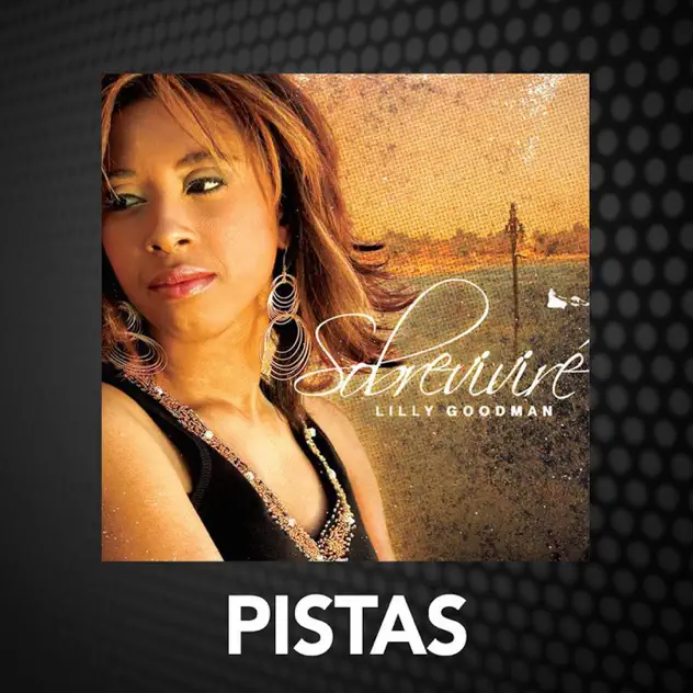 Lilly Goodman – Sobreviviré (Pistas) [Instrumental] (2015)