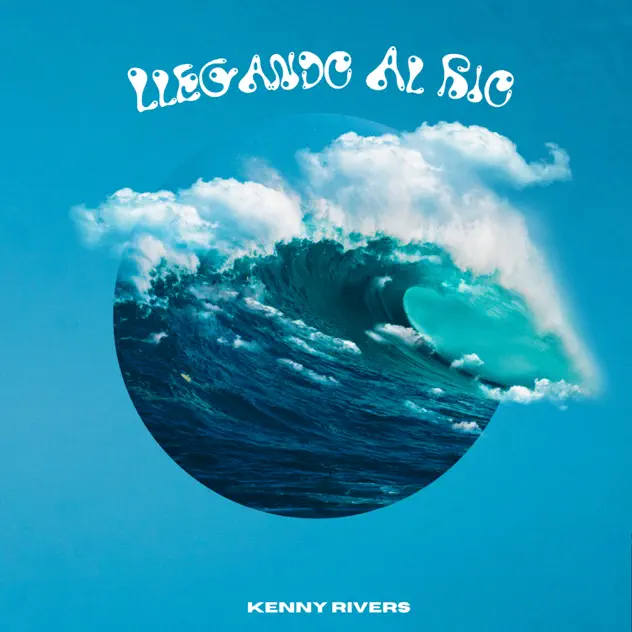 Kenny Rivers – LLEGANDO AL RIO VOL.I – EP (2023)
