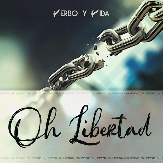 Verbo y Vida – Oh Libertad (2002)