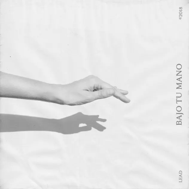 Lead – Bajo tu mano (2018)