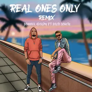 Real Ones Only (Remix) [feat. Solid Youth] – Single