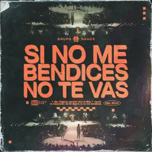 Si No Me Bendices No Te Vas – EP