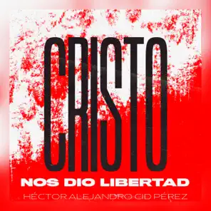 Cristo Nos Dio Libertad