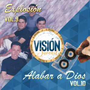 EXPLOSIÓN Y ALABAR A DIOS – VOLUMEN 09 Y 10 VISIÓN JUVENIL