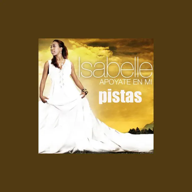 Isabelle Valdez – Apoyate En Mi [Pistas] (2009)
