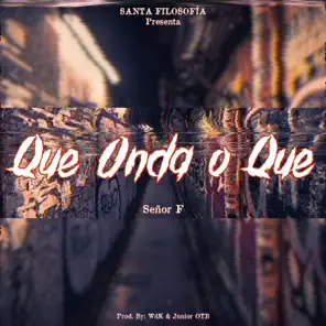 Que onda o que – Single