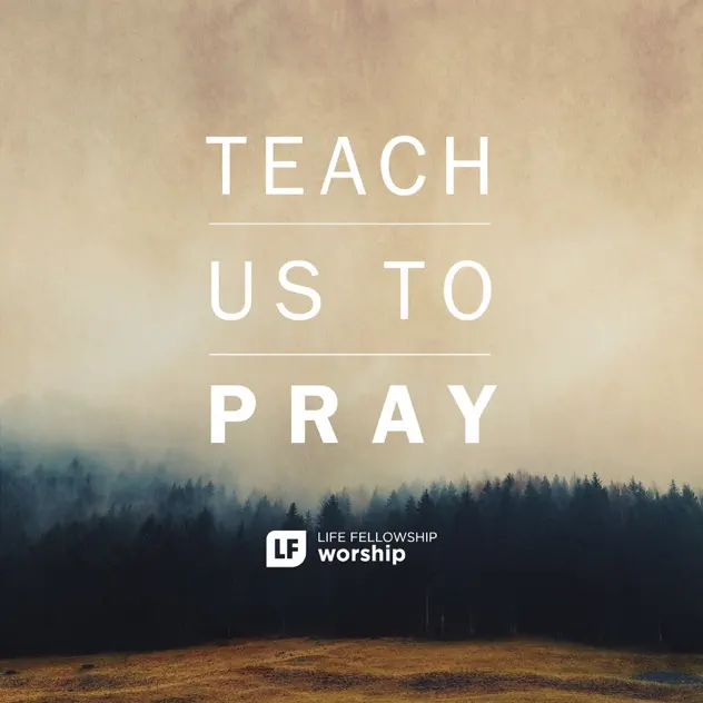 ️ LF Worship - Teach Us to Pray (2016) » Zona Cristiana ⚡