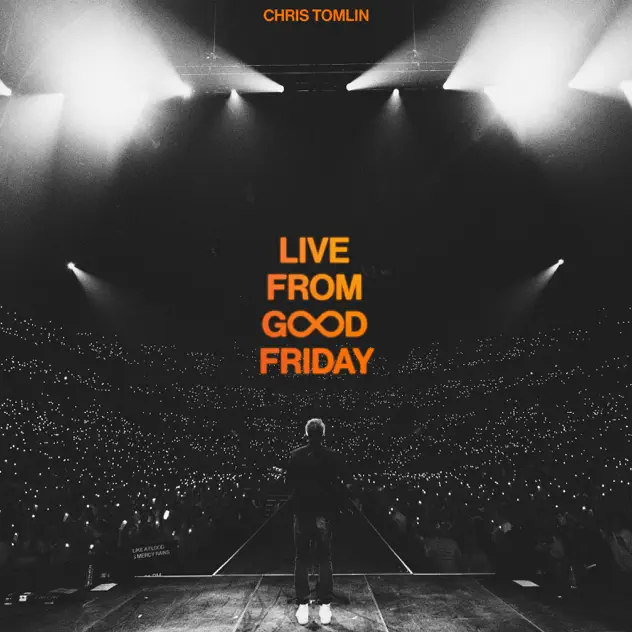 ️ Chris Tomlin Live From Good Friday (2024) » Zona Cristiana ⚡