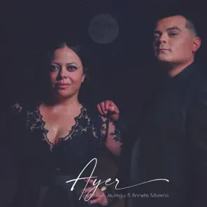 Ayer (feat. Annette Moreno) – Single