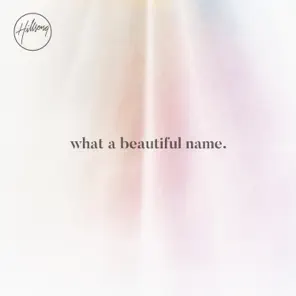 What a Beautiful Name – EP