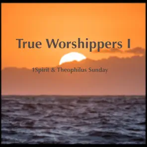 True Worshipers I (Live)