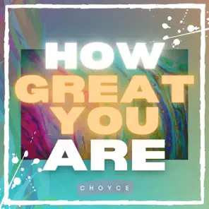 How Great You Are – Single