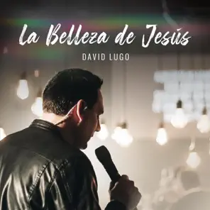 La Belleza de Jesús