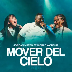 Mover del cielo (Live) [feat. World Worship] – EP