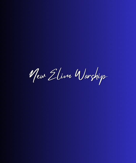 New Elim Worship