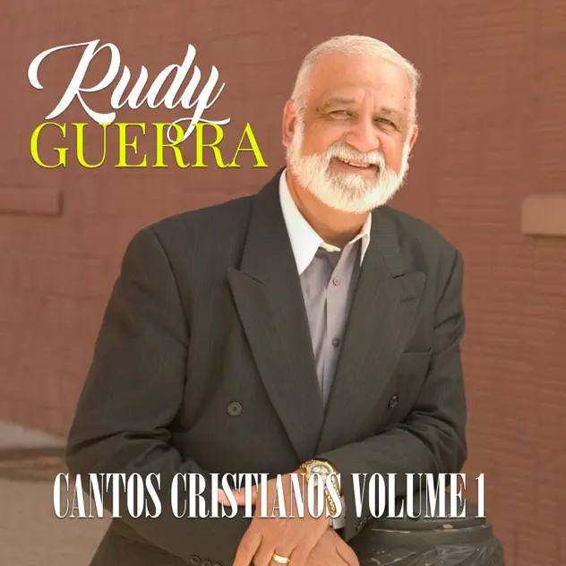 Rudy Guerra – Cantos Cristianos, Vol. 1 (2021)