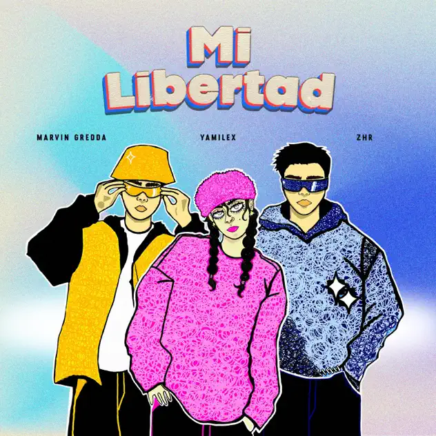 ZHR, Marvin Gredda & Yamilex – Mi Libertad (2025)