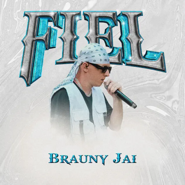 Brauny Jai – Fiel (2025)