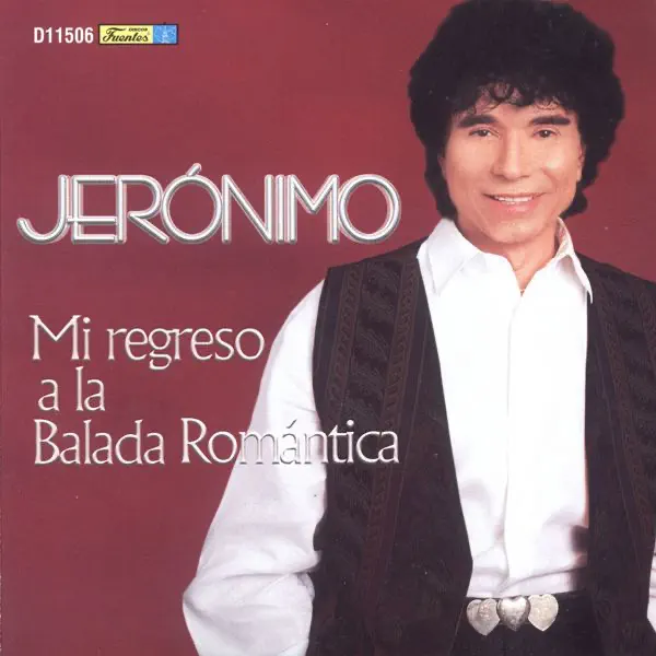 Jerónimo – Mi Regreso a la Balada Romántica (2006)