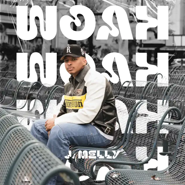 J Melly – WOAH (2025)