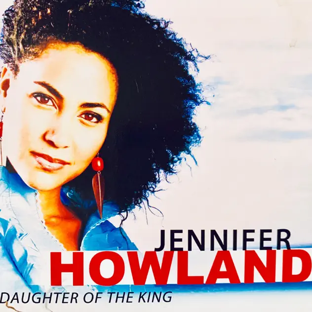 Jennifer Howland – Daughter of the King (2010)