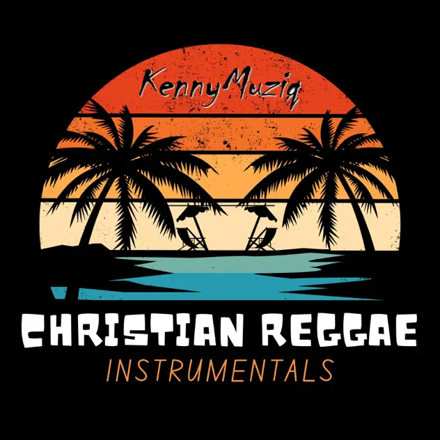 KennyMuziq – Christian Reggae Instrumentals (Reggae Backing Track) (2023)